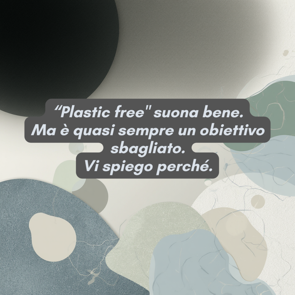 Plastica gestita, non plastica eliminata